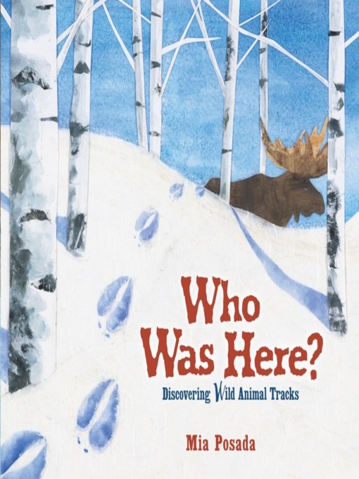 Title details for Who Was Here? by Mia Posada - Available